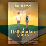 A Halhatatlan Könyv - könyv, keményfedeles, 300 oldal