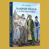 Darwin Wells a titkok országában - könyv, keményfedeles, 324 oldal