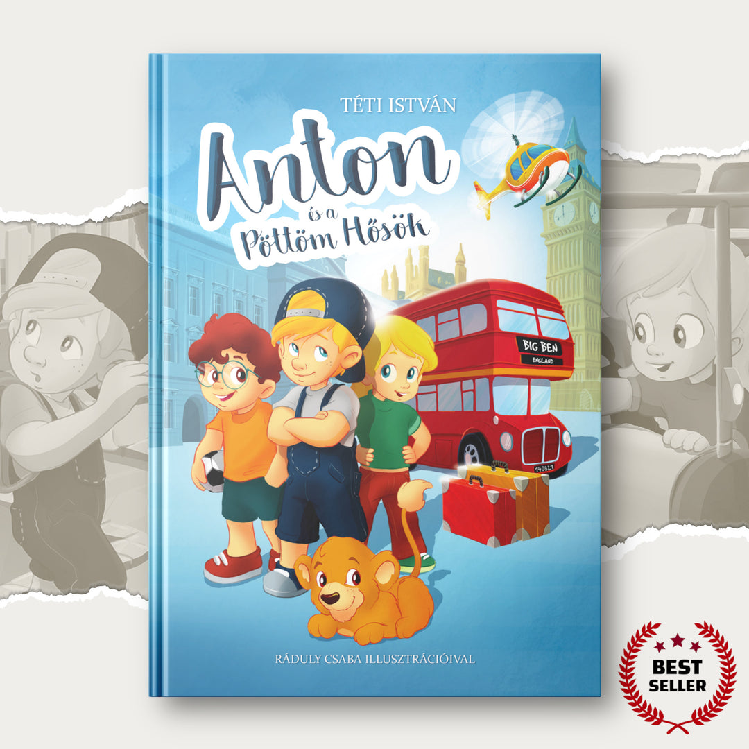 Anton és a Pöttöm Hősök - könyv, keményfedeles, 56 oldal